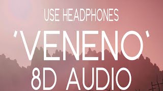 Danny Ocean - Veneno (8D AUDIO)