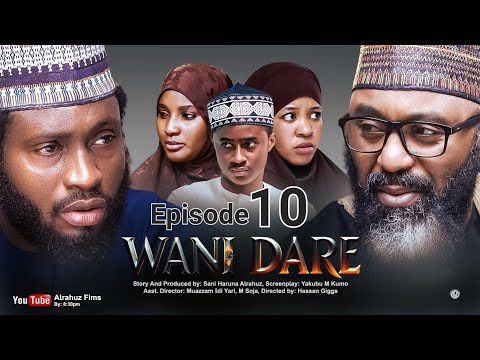 WANI DARE SEASON 1 EPISODE 10 HAUSA SERIES WITH ENGLISH SUBTITLE