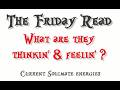 The Friday Reading, May 22, 2026 - There's their truth, & THE truth. Beware of the gap in between.