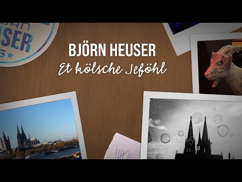 Björn Heuser - "Et Kölsche Jeföhl" (Live in der Arena, Lyric Video)