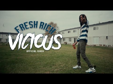 Fresh Rich - Vicious ( Official Video )