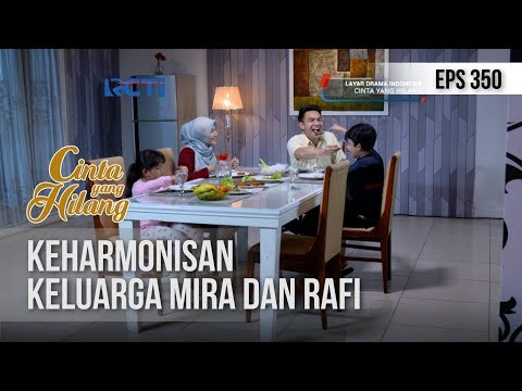 CINTA YANG HILANG - Keharmonisan Keluarga Mira Dan Rafi [13 JANUARI 2019]