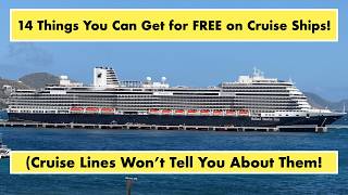 14 Things You Can Get for FREE on Cruise Ships!
