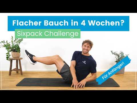 Flacher Bauch in 4 Wochen? Deine Sixpack-Challenge für definierte Bauchmuskeln!