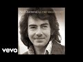 Neil Diamond - You Don't Bring Me Flowers (Audio)