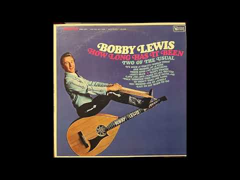 Bobby Lewis - How Long Has It Been Full Album (1967) Complete Stereo Album