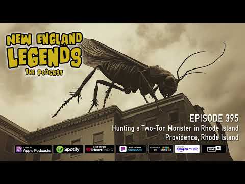 New England Legends Podcast 392 - Hunting a Two-Ton Monster in Rhode Island