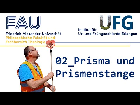 02 Prism and Prismpole | TS07 | Totalstation for Archaeologists