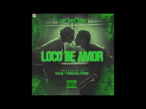 Randy - Loco De Amor (feat. Larry Over)
