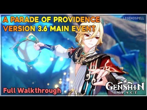 A Parade of Providence – V3.6 Main Event Full Story Quest | Genshin Impact