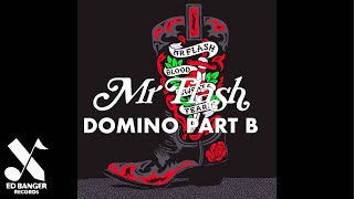 Mr Flash - Domino Part B