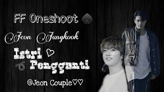 Download lagu FF Oneshoot`Jeon Jungkook`🔱ISTRI PENGGANTI〽️[1/2]SPESIAL COMEBACK!!'✳️ mp3