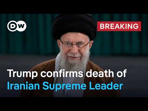 Iran Supreme Leader Ali Khamenei dead | DW News