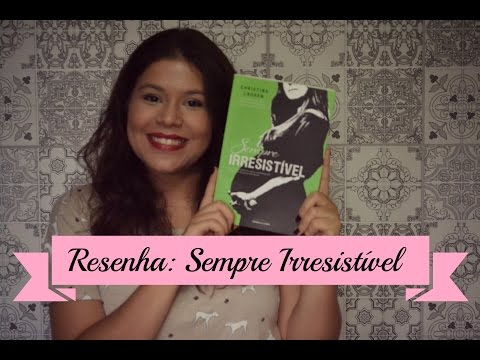 Resenha: Sempre Irresistível