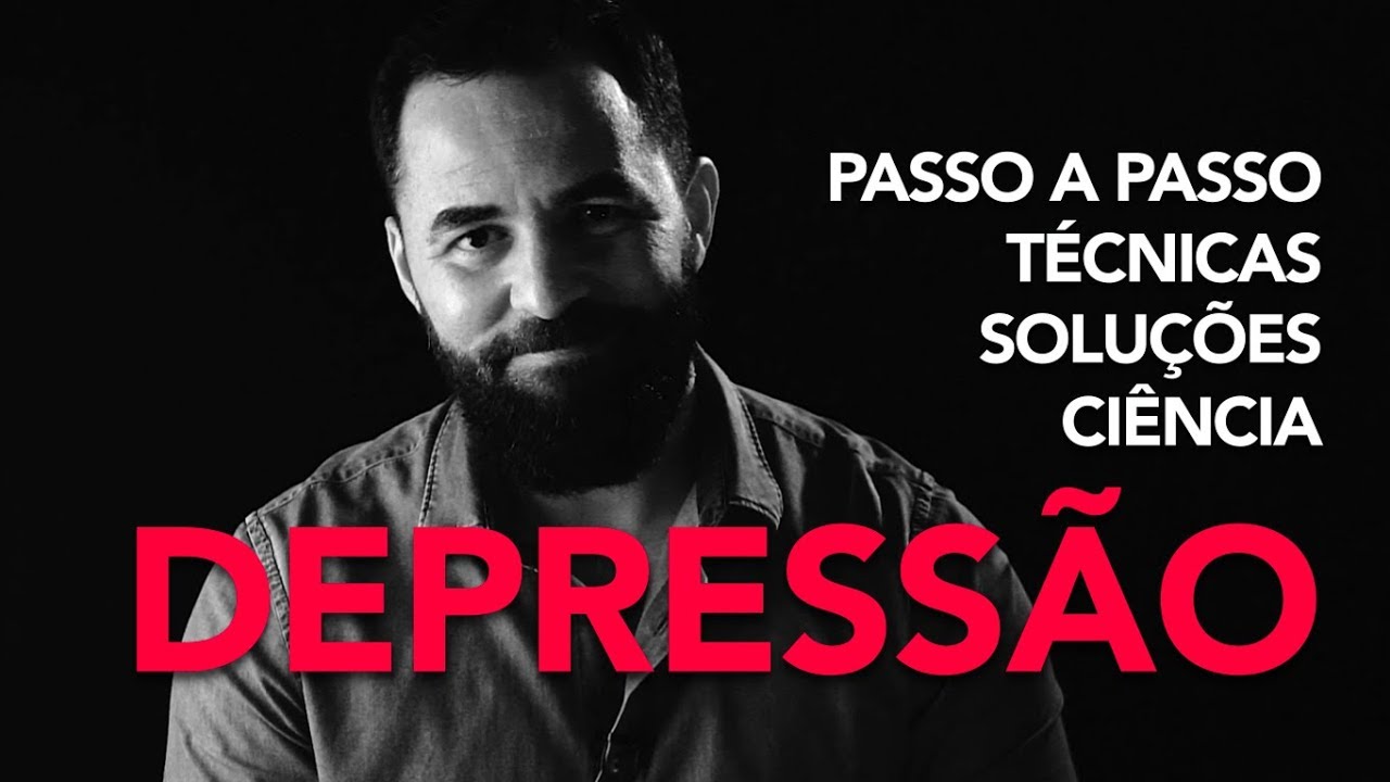 DEPRESSÃO - Como melhorar - Passo a Passo