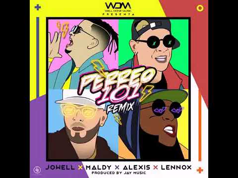 #Estreno  Jowell Ft. Maldy, Alexis y Lennox - Perreo 101 (Remix)