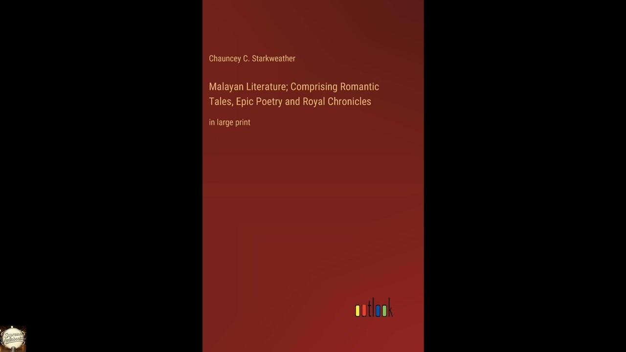 Malayan Literature; Comprising Romantic Tales, Epic Poetry and Royal Chronicles