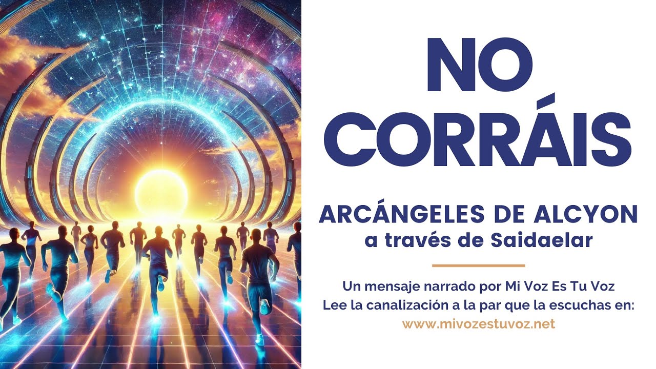 NO CORRÁIS | Arcángeles de Alcyon a través de Saidaelar