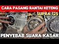 How To Install The Supra 125 Timing Chain Causes A Rough Clicking Sound
