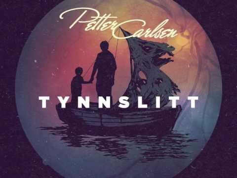 Petter Carlsen - Tynnslitt