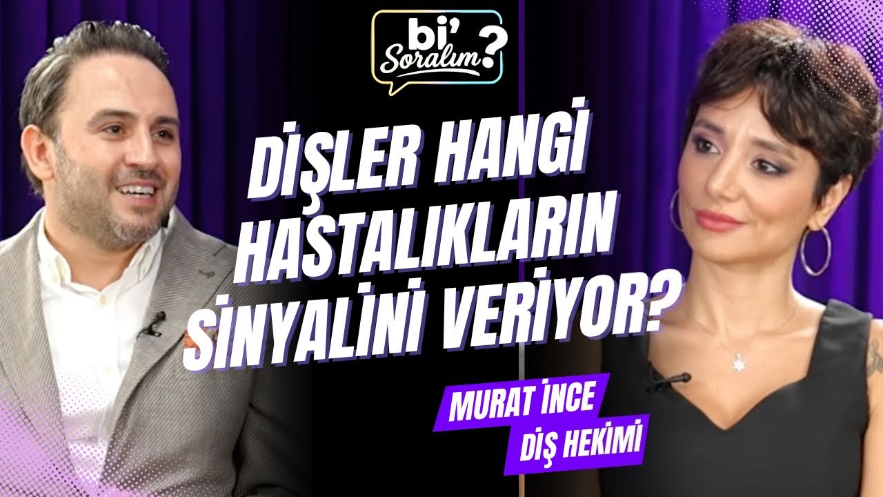 DİŞLER HANGİ HASTALIKLARIN SİNYALİNİ VERİYOR? | Diş Hekimi Murat İnce | Şule Aydın ile Bi' Soralım?