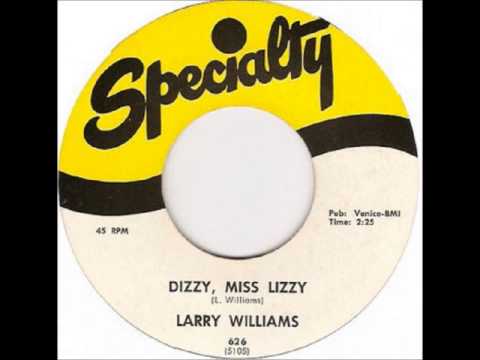 Larry Williams - Dizzy Miss Lizzy on 1958 Specialty 45 Record.