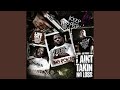 I Ain't Takin No Loss (feat. J-Dawg)