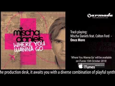 Mischa Daniels feat. Colton Ford - Once More ('Where You Wanna Go' Album Preview)
