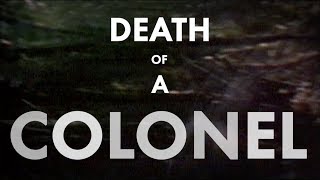 Death of a Colonel | Two Days in October