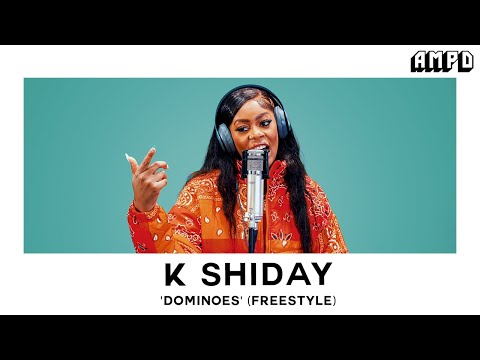 K Shiday - "Dominoes Freestyle" | AMPD Exclusive