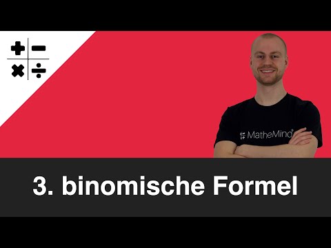 3. binomische Formel einfach erklärt | MatheMind