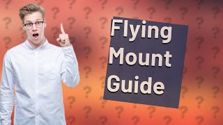Can you get a flying mount in wow?