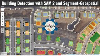Download the video "Building Detection with Segment Anything Model 2 (SAM 2) and Segment-Geospatial"