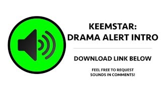 Keemstar - DramaAlert Intro Sound Effect