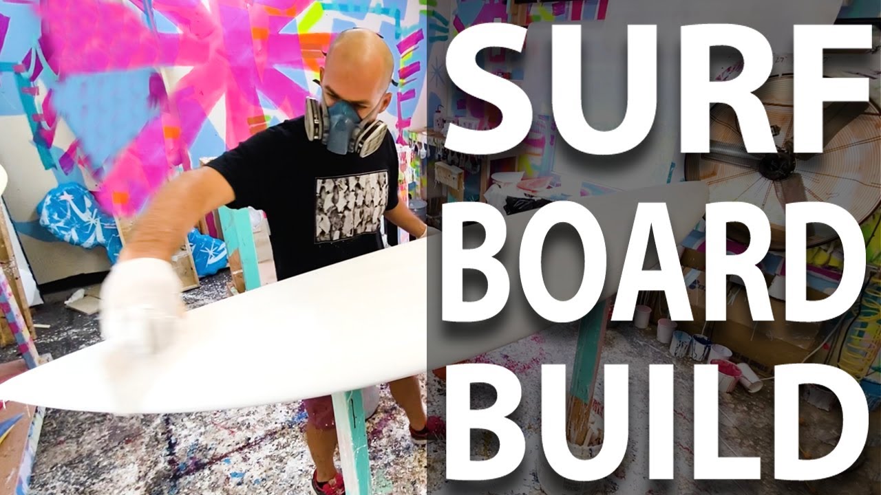 How to Make an ART Surfboard - The art of building a surfboard from foam to finish