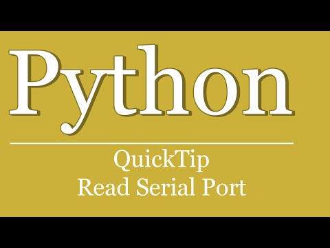 QuickTip #241 - Python Tutorial - Read Serial Port Data