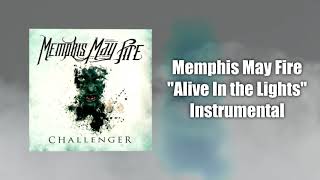 Memphis May Fire - Alive In The Lights (Instrumental) (Studio Quality)