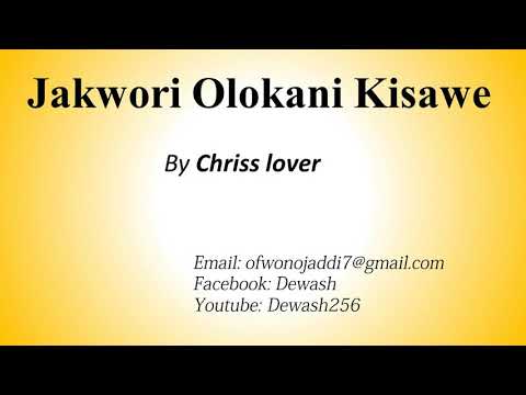 Jakwori Olokani Kisawe - Chris Lover
