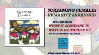 Screaming Females - Humanity Arranged (Official Audio)