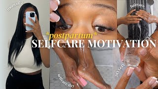 *postpartum* MAINTENANCE ROUTINE | mom of 2 | Selfcare day + Sew-in + bodycare + skincare + DIY GelX