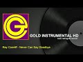 Ray Conniff - Never Can Say Goodbye