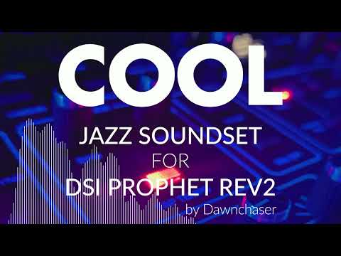 Cool Jazz Soundset for DSI Prophet Rev2 - Jazz/Funk/Soul Patches 2025