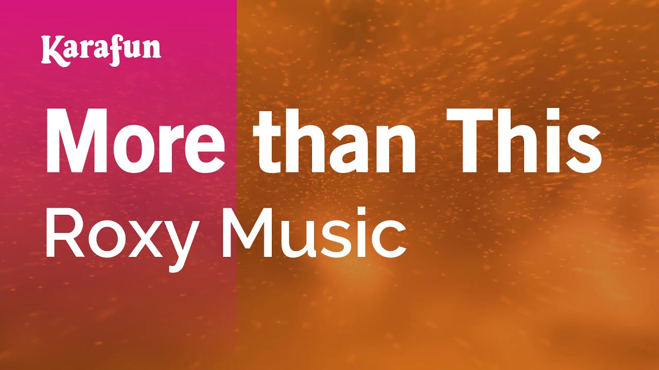 More than This - Roxy Music | Karaoke Version | KaraFun