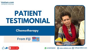 Fijian Patient Visited India for a Successful Postoperative Chemotherapy