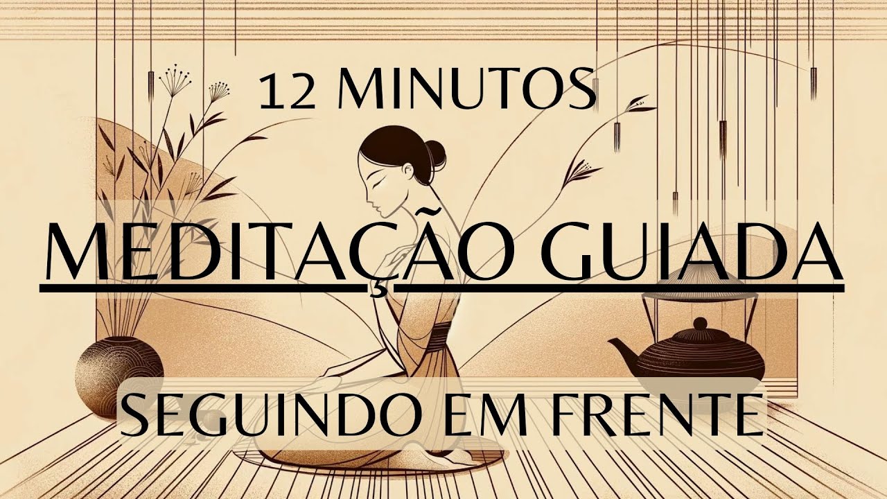 Meditação Guiada Para Cura - Seguindo em Frente