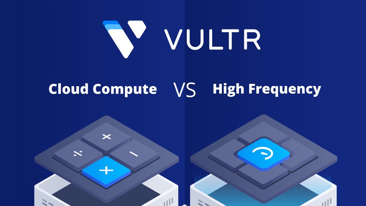 Vultr Cloud Compute vs High Frequency VPS