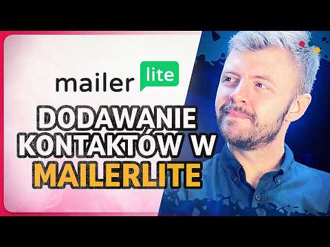 Jak przygotować bazę kontaktów w MailerLite