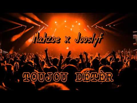 Mahzoe x Jooslyf - Toujou Détèr #AT2