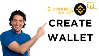 How to Create a Wallet on Binance?