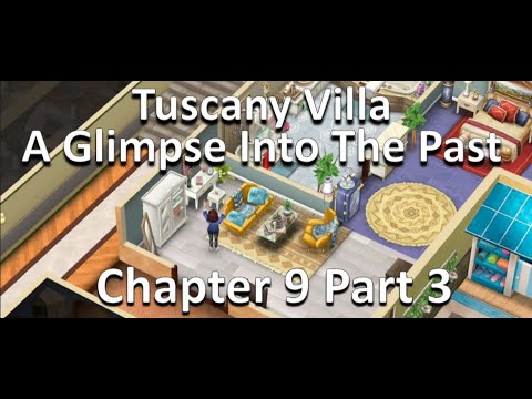 Tuscany Villa Gameplay Walkthrough - A Glimpse Into The Past - Chapter 9 Part 3